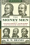 Money Men by H.W. Brands